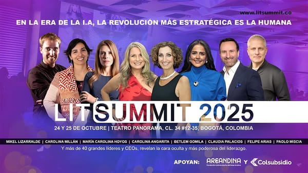 Lit Summit 2025 en Bogotá: cuando liderar se convierte en un acto de conciencia